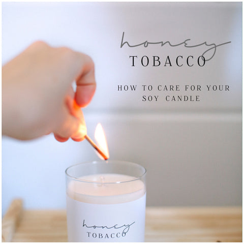 how to get the most our of your soy candle candle care about candles